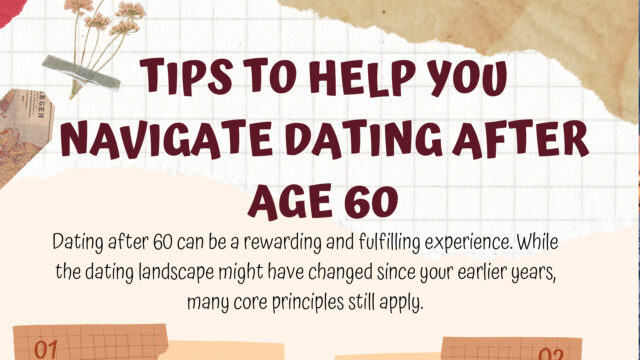 Tips to Navigate Dating After Age 60