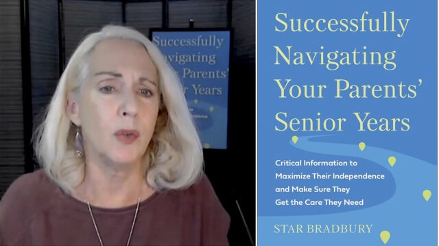 Star Bradbury, Successfully Navigating Your Parents' Senior Years