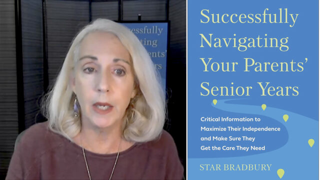 Star Bradbury, Successfully Navigating Your Parents' Senior Years